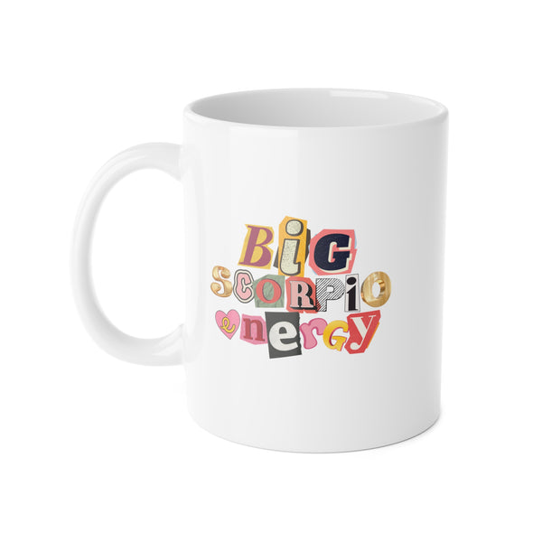 Big Scorpio Energy White Ceramic Mug, 11oz